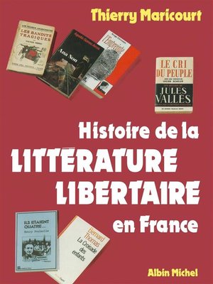 cover image of Histoire de la littérature libertaire en France